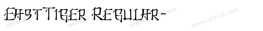 EastTiger Regular字体转换 EastTiger Regular字体转换